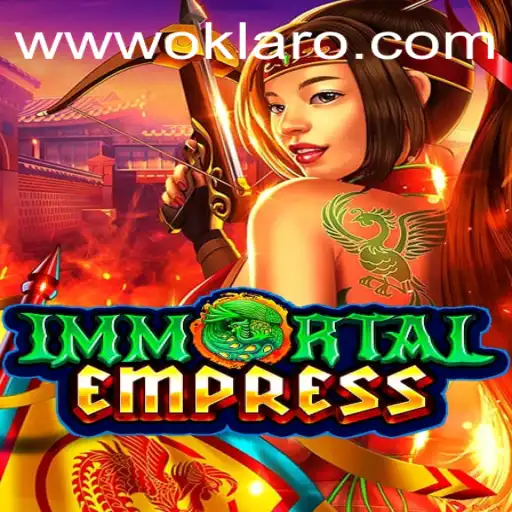 ImmortalEmpress: A Comprehensive Guide with a Touch of Oklaro